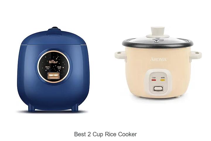 Top 15 Best 2 Cup Rice Cooker You Must Try Today