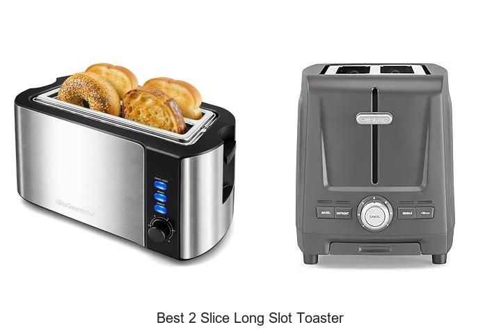 Top 15 Best 2 Slice Long Slot Toaster For Perfect Toasts
