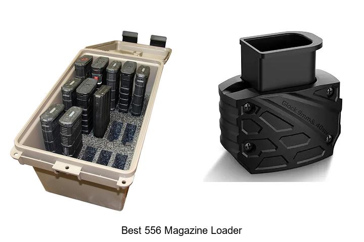 Top 12 Best 556 Magazine Loader For Easy Reloading