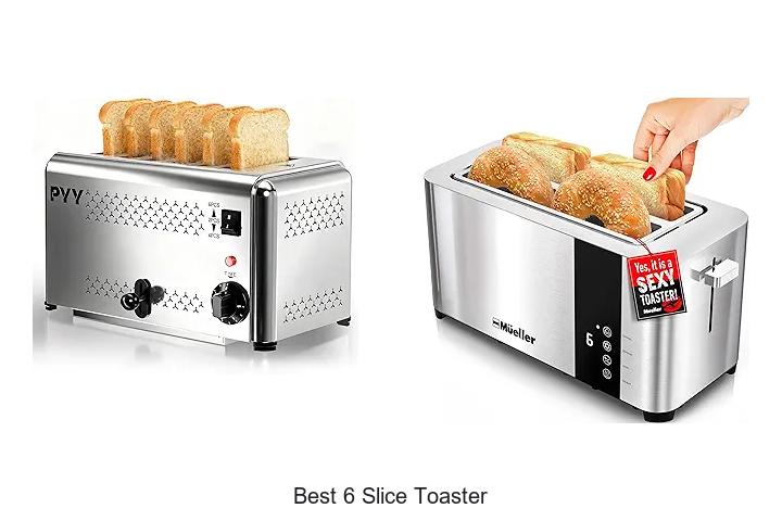 Top 15 Best 6 Slice Toaster You Must See Today