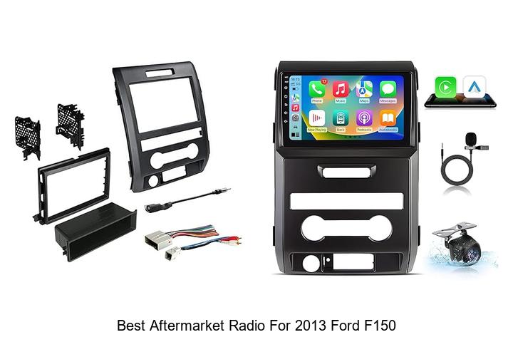 Top 15 Best Aftermarket Radio for 2013 Ford F150 You Must See