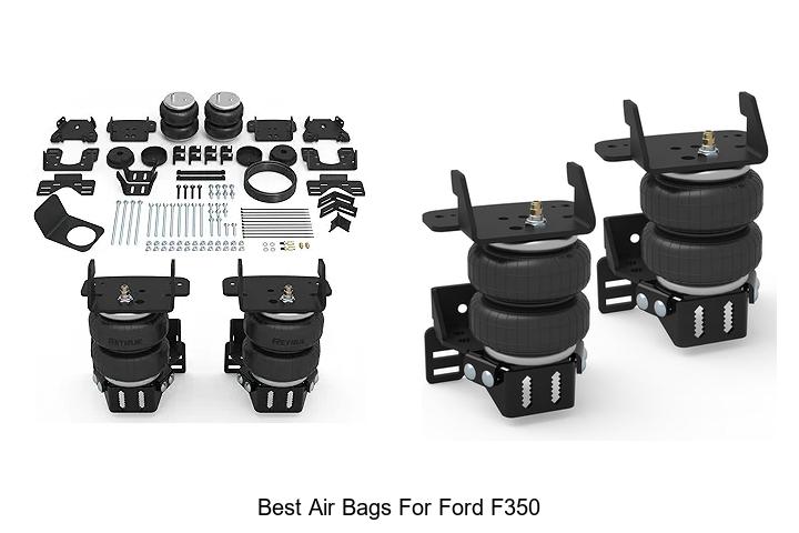 Top 15 Best Air Bags For Ford F350 You Must See!
