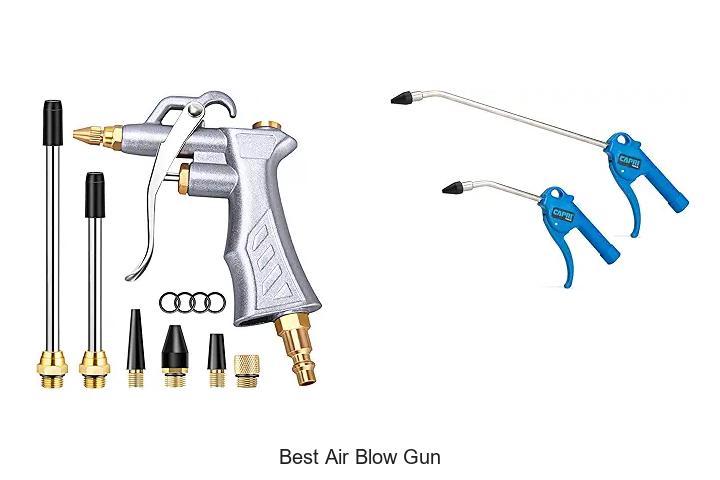 Top 12 Best Air Blow Gun For Ultimate Power And Precision