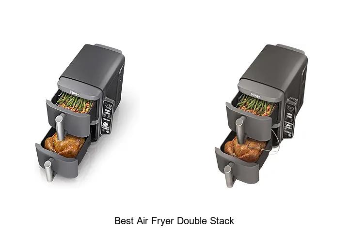 Top 15 Best Air Fryer Double Stack for Perfect Cooking