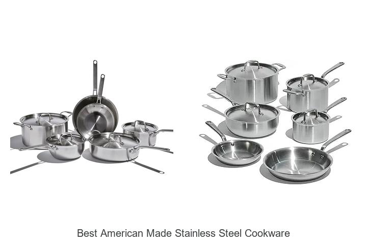 Top 15 Best American Made Stainless Steel Cookware You Must See