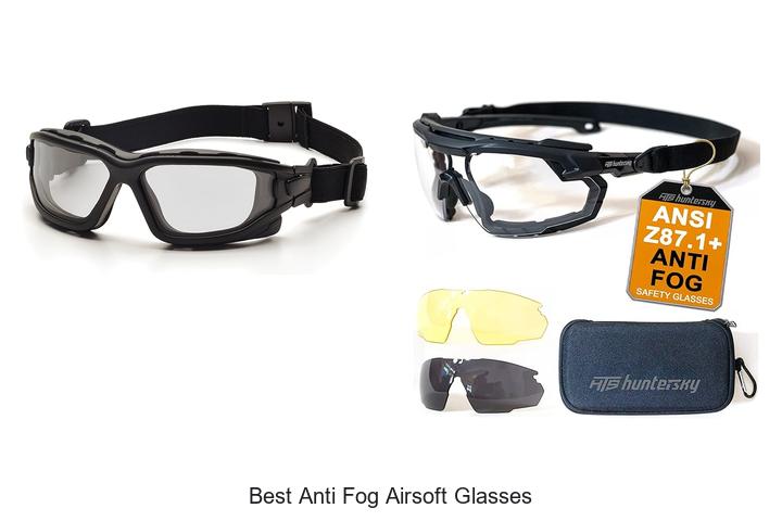 Top 12 Best Anti Fog Airsoft Glasses You Must See