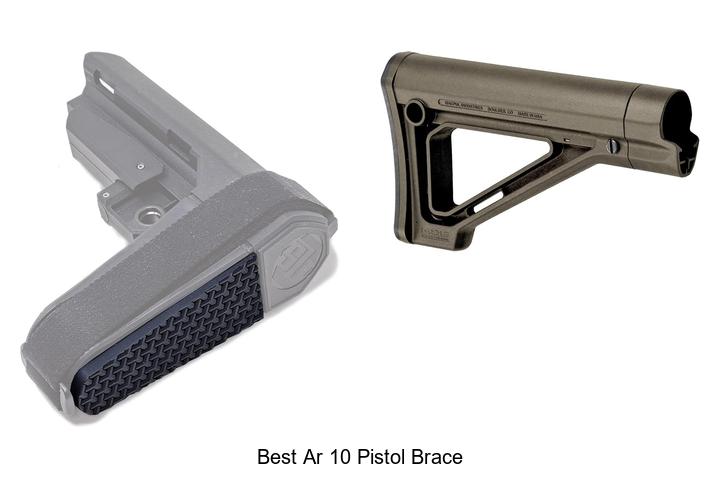 Top 12 Best AR 10 Pistol Brace For Maximum Performance