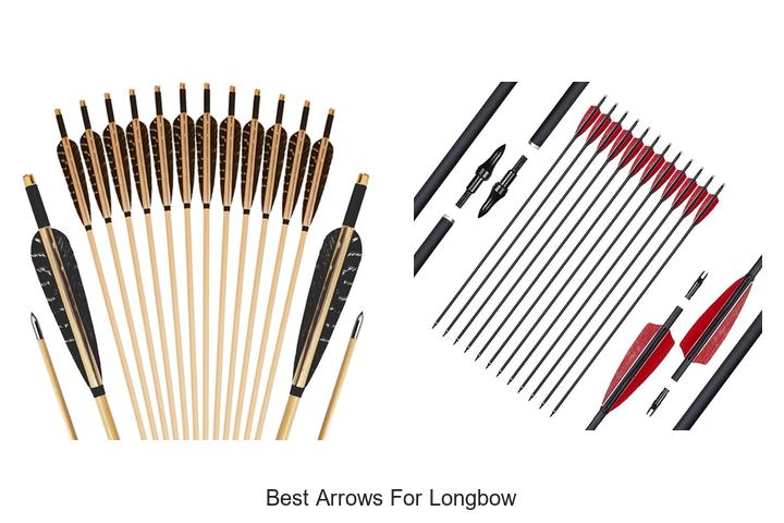 Top 12 Best Arrows For Longbow To Boost Your Accuracy