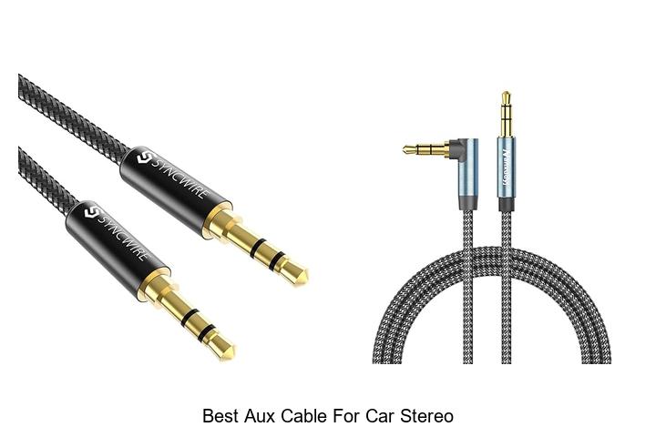 Top 15 Best Aux Cable For Car Stereo You Must See!