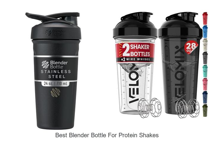 Top 15 Best Blender Bottle For Protein Shakes Secrets