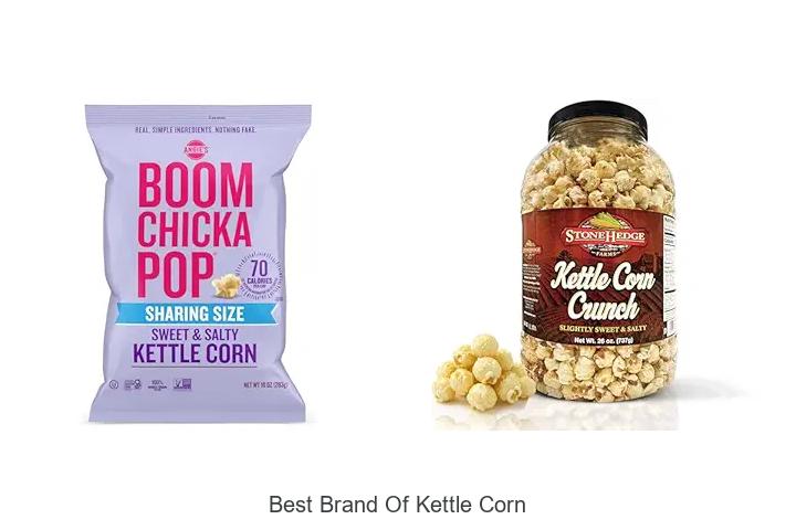 Top 15 Best Brand Of Kettle Corn You Must Try Today