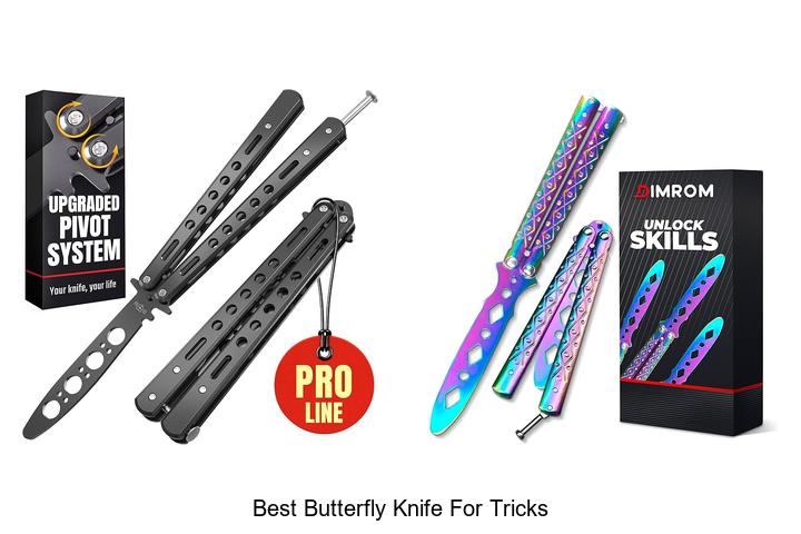 Top 12 Best Butterfly Knife For Tricks You Must See