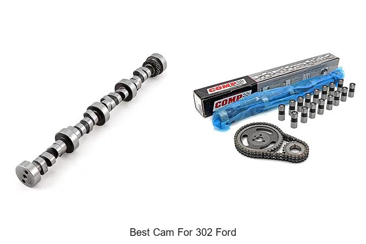 Top 15 Best Cam For 302 Ford To Boost Power Instantly