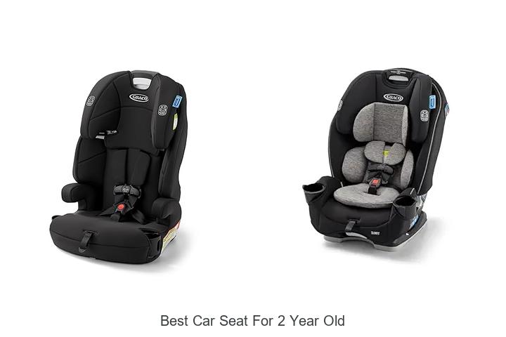 Top 15 Best Car Seat For 2 Year Old You Must See Now