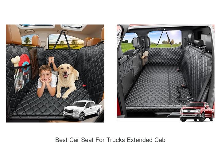 Top 15 Best Car Seat For Trucks Extended Cab You Must See
