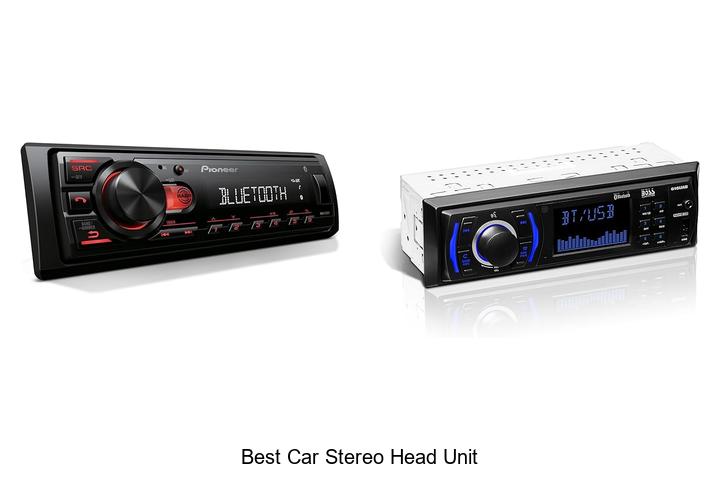 Top 15 Best Car Stereo Head Unit for Ultimate Sound System