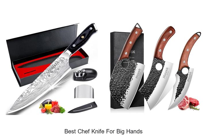 Top 12 Best Chef Knife For Big Hands You Can’t Miss