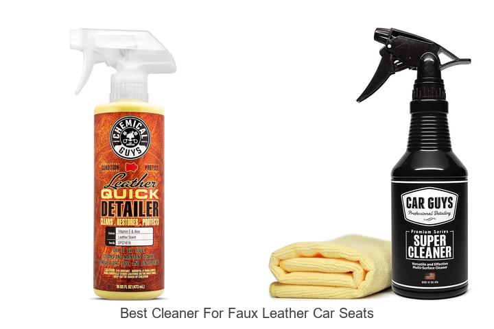 Top 15 Best Cleaner For Faux Leather Car Seats Revealed