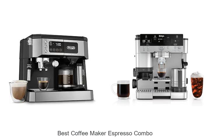 Top 15 Best Coffee Maker Espresso Combo Revealed!
