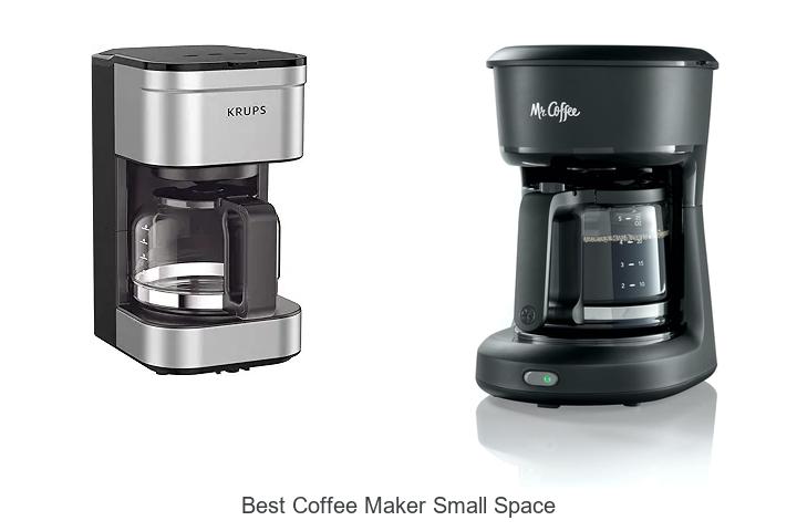 Top 15 Best Coffee Maker Small Space for Perfect Brew