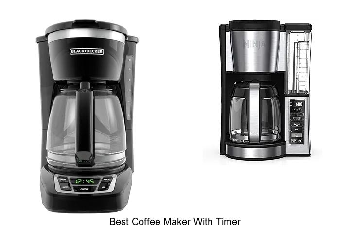 Top 15 Best Coffee Maker With Timer For Perfect Mornings