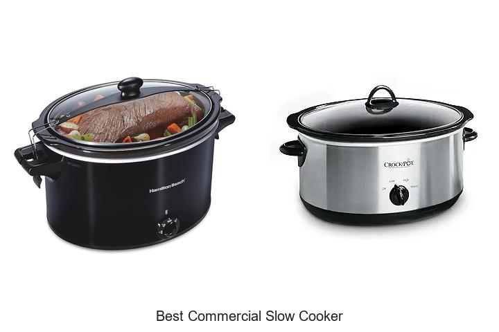 Top 15 Best Commercial Slow Cooker For Fast Cooking