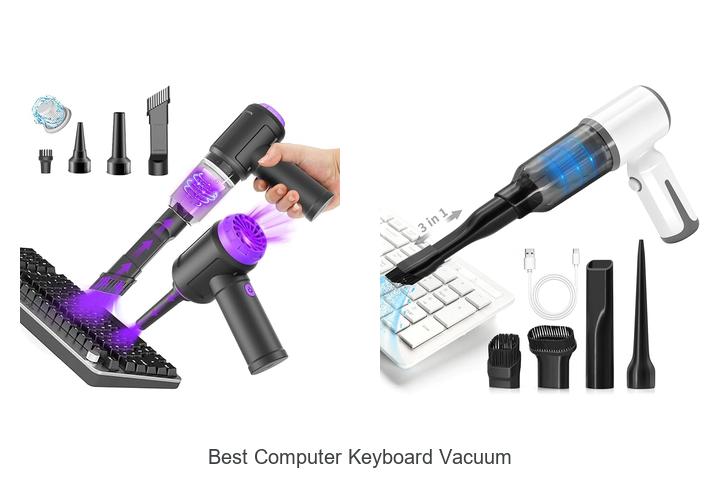 Top 15 Best Computer Keyboard Vacuum for Easy Cleaning