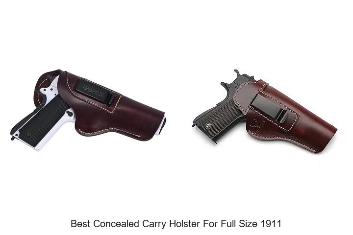Top 12 Best Concealed Carry Holster For Full Size 1911