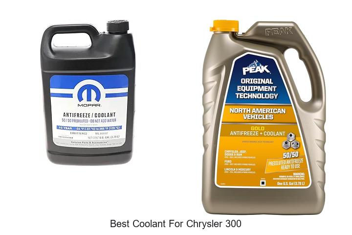 Top 15 Best Coolant For Chrysler 300 To Boost Performance