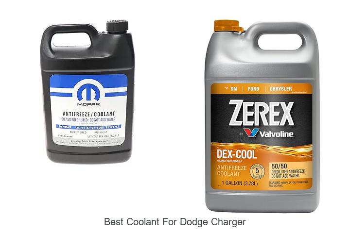 Top 15 Best Coolant For Dodge Charger You Must Try Now