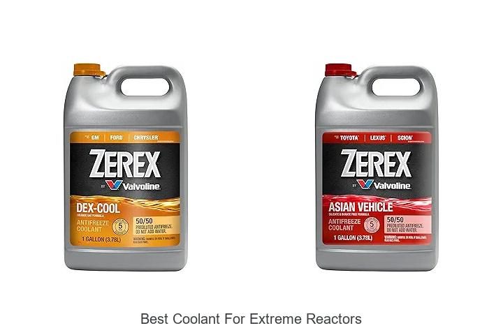 Top 15 Best Coolant For Extreme Reactors You Must See