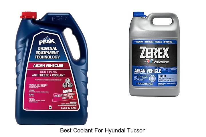 Top 15 Best Coolant For Hyundai Tucson You Can’t Miss