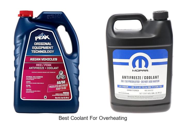 Top 15 Best Coolant For Overheating To Keep Your Engine Cool