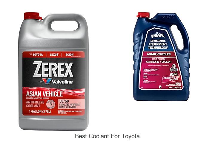Top 15 Best Coolant For Toyota You Must Try Today