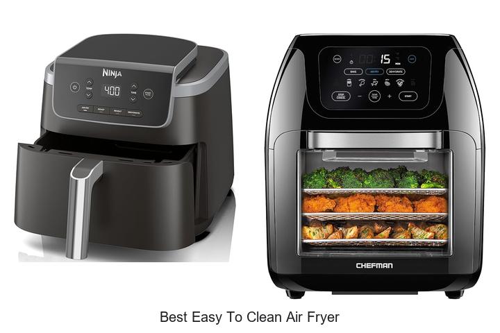 Top 15 Best Easy To Clean Air Fryer Secrets Revealed