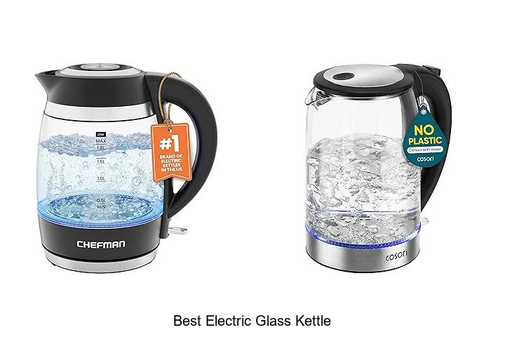 Top 15 Best Electric Glass Kettle For Modern Kitchens