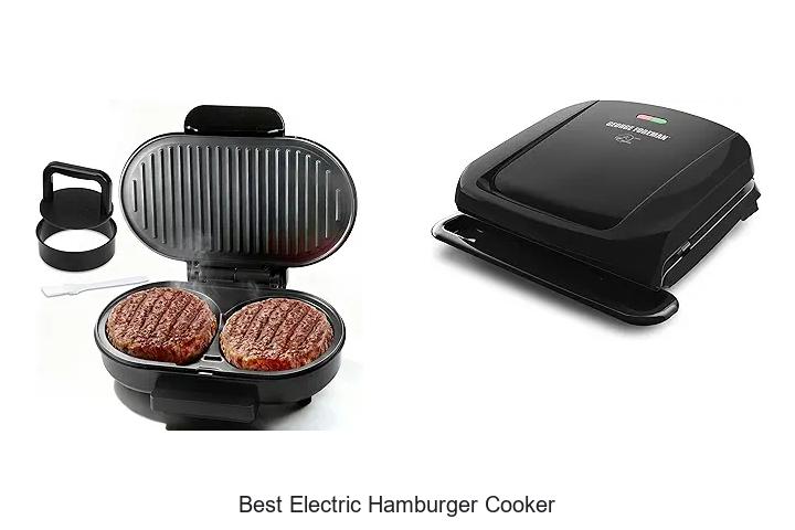 Top 15 Best Electric Hamburger Cooker You Must Try Now