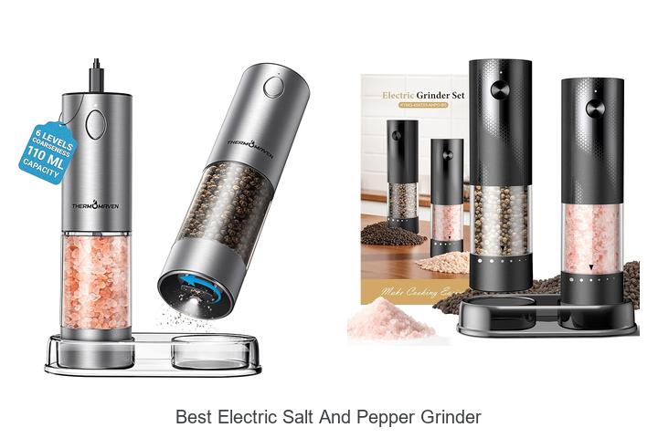 Top 15 Best Electric Salt And Pepper Grinder For Perfect Seasoning