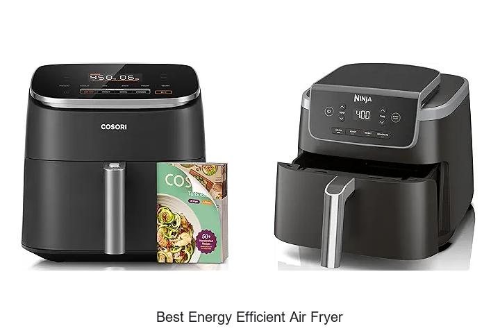 Top 15 Best Energy Efficient Air Fryer for Healthy Cooking