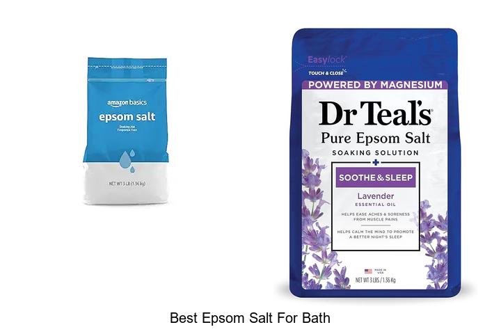 Top 15 Best Epsom Salt For Bath You Must Try Now