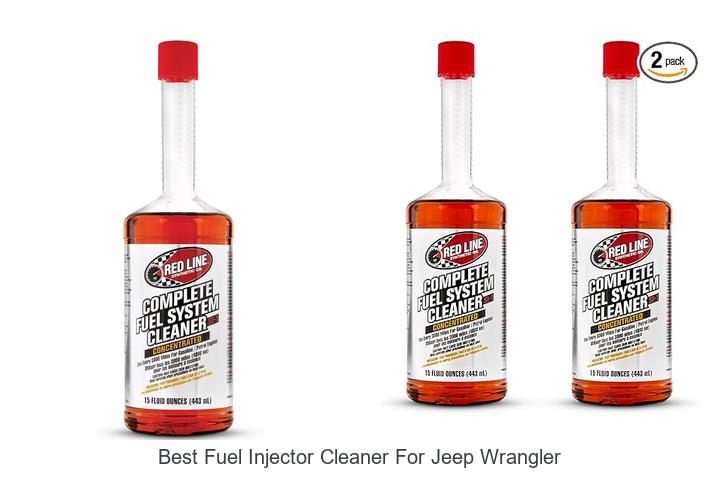 Top 15 Best Fuel Injector Cleaner for Jeep Wrangler That Boosts Performance