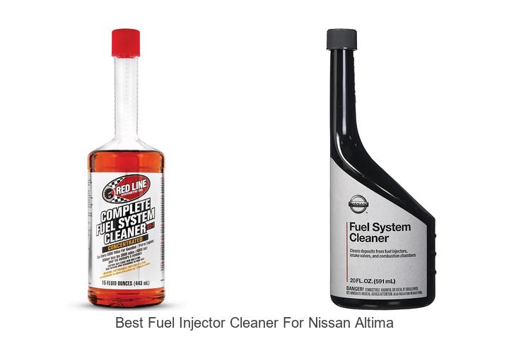Top 15 Best Fuel Injector Cleaner for Nissan Altima You Need