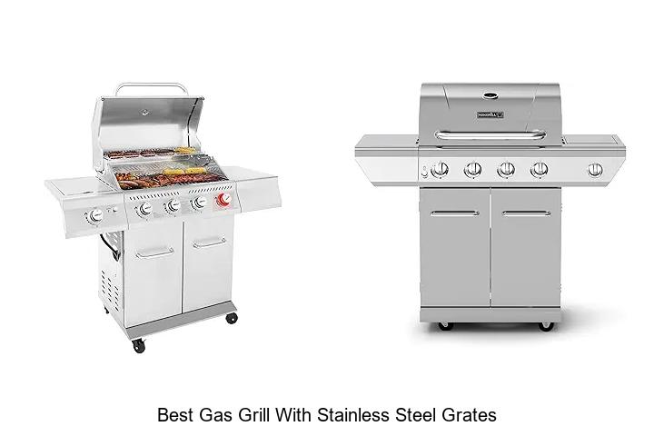 Top 15 Best Gas Grill With Stainless Steel Grates Revealed