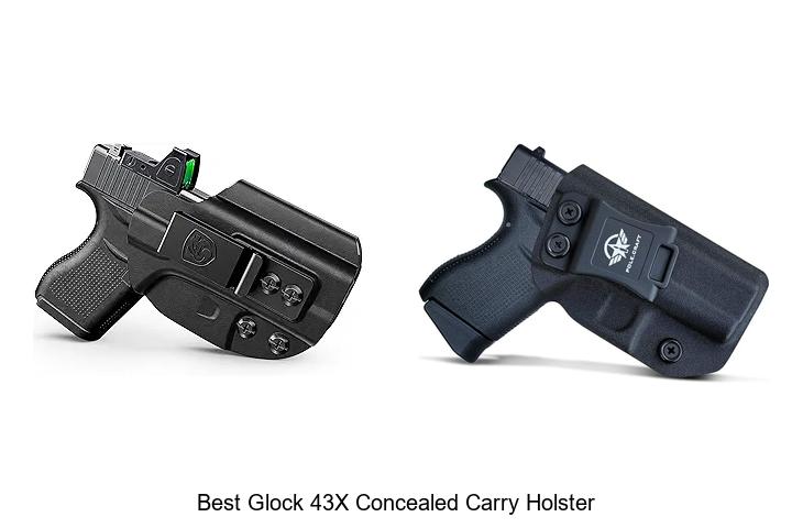 Top 12 Best Glock 43x Concealed Carry Holster Secrets