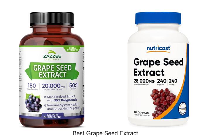 Top 15 Best Grape Seed Extract For Ultimate Health