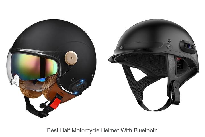 Top 15 Best Half Motorcycle Helmet With Bluetooth You Must See