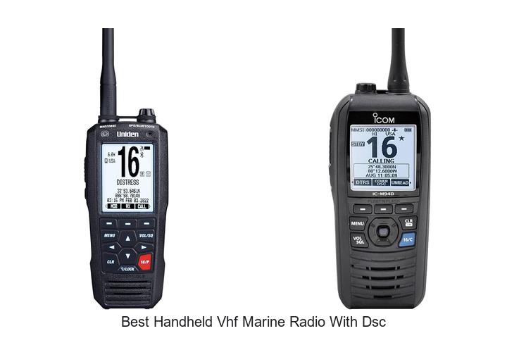 Top 12 Best Handheld VHF Marine Radio With DSC You Must See