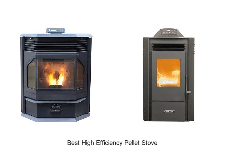 Top 15 Best High Efficiency Pellet Stove For Maximum Heat