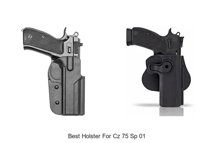 Top 12 Best Holster For CZ 75 SP 01 You Must See