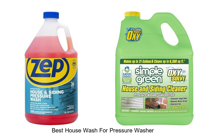 Top 15 Best House Wash For Pressure Washer Revealed!